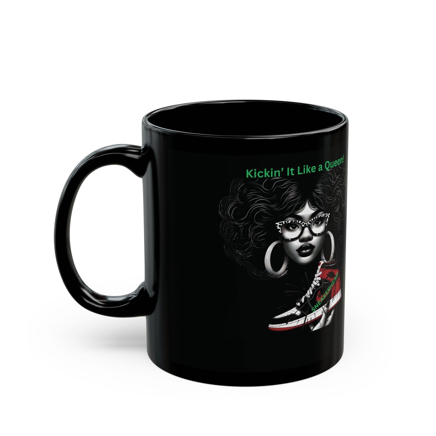 Sneakerhead: Kickin' It Like a Queen Black Mug (11oz, 15oz)